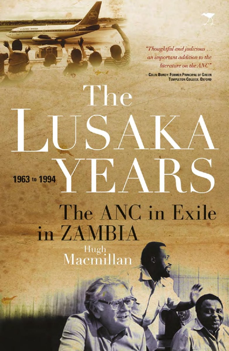 The Lusaka Years: The ANC in Exile (1963 to 1994)
