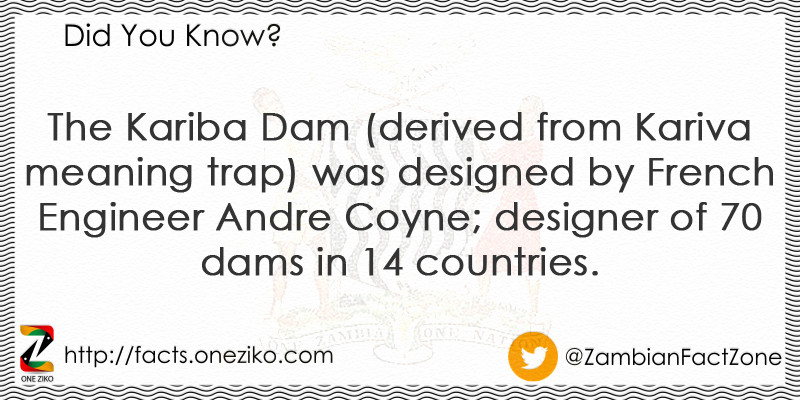 The Kariba Dam (derived from Kariva meaning trap)...