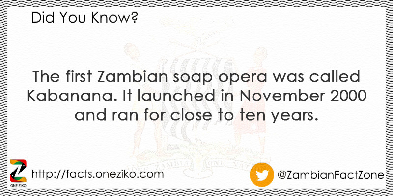 The first Zambian soap opera was called Kabanana....